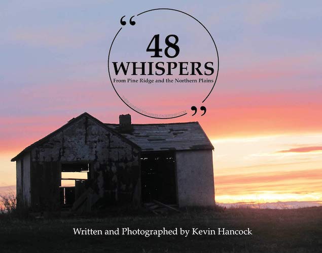 48 Whispers: From Pine Ridge and the Northern Plains