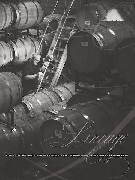 Lineage: Life and Love and Six Generations in California Wine