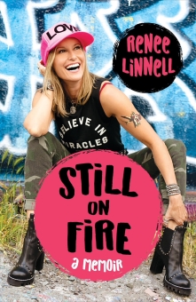Still on Fire: A Memoir