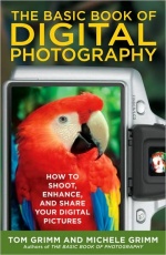 The Basic Book of Digital Photography: How to Shoot, Enhance, and Share Your Digital Pictures