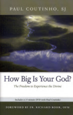 How Big Is Your God?: The Freedom to Experience the Divine 