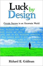 Luck by Design: Certain Success in an Uncertain World