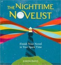 The Nighttime Novelist: Finish Your Novel in Your Spare Time