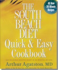 The South Beach Diet Quick & Easy Cookbook: 200 Delicious Recipes Ready in 30 Minutes or Less