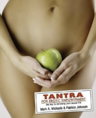 Tantra for Erotic Empowerment: The Key to Enriching Your Sexual Life